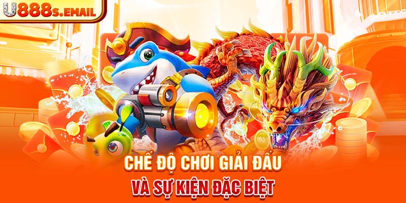 Chế độ chơi giải đấu và sự kiện đặc biệt