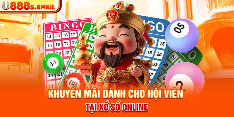 Khuyến mãi dành cho hội viên tại xổ số online